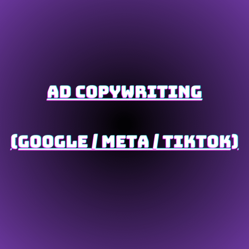 Ad Copywriting (Google / Meta / TikTok)