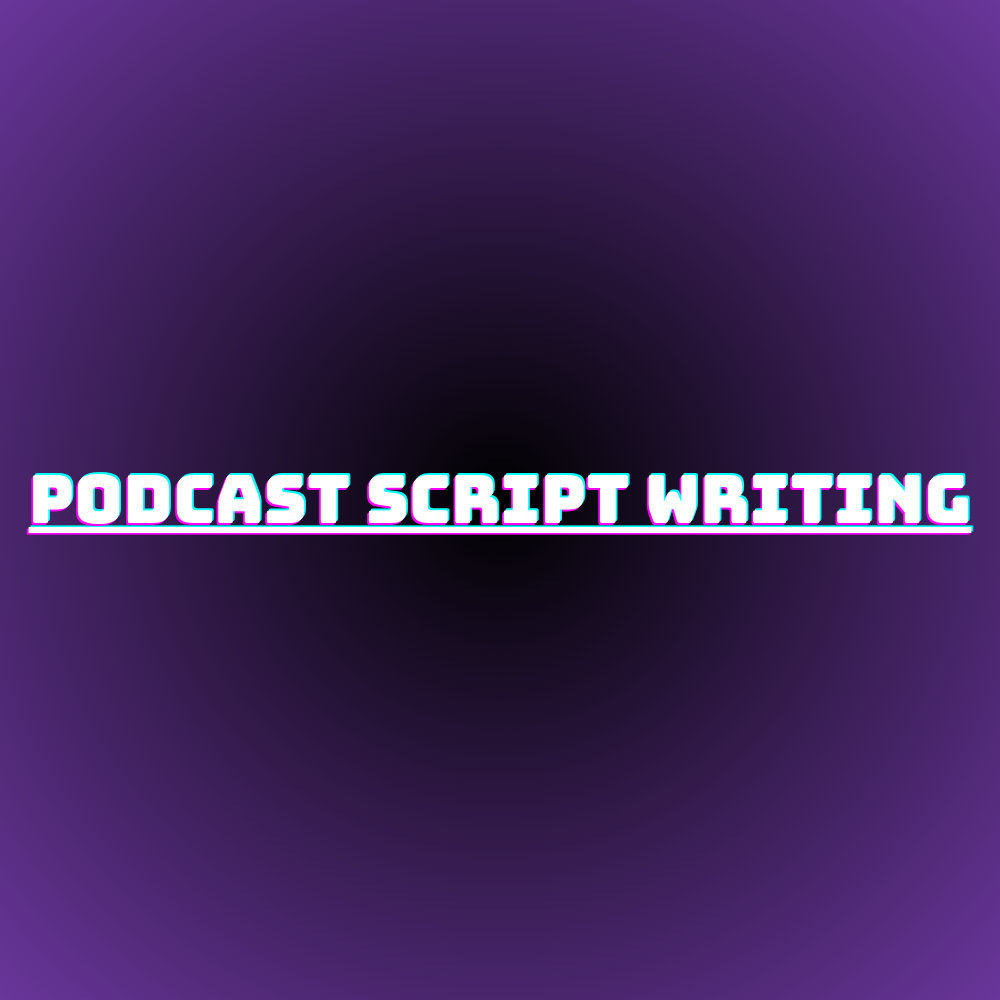 11 Podcast Script Writing