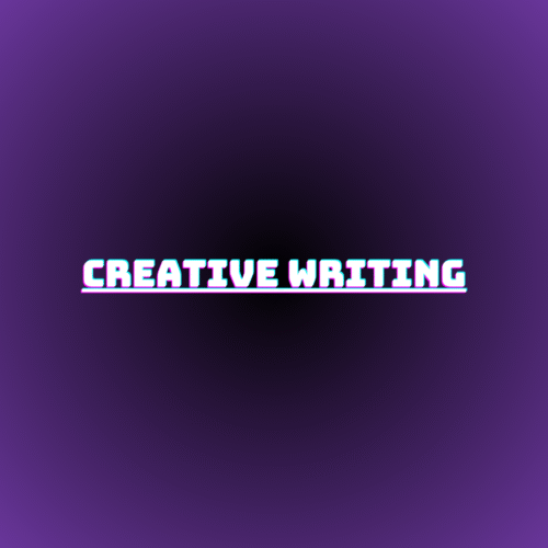 Creative Writing