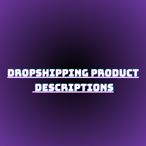 Dropshipping Product Descriptions