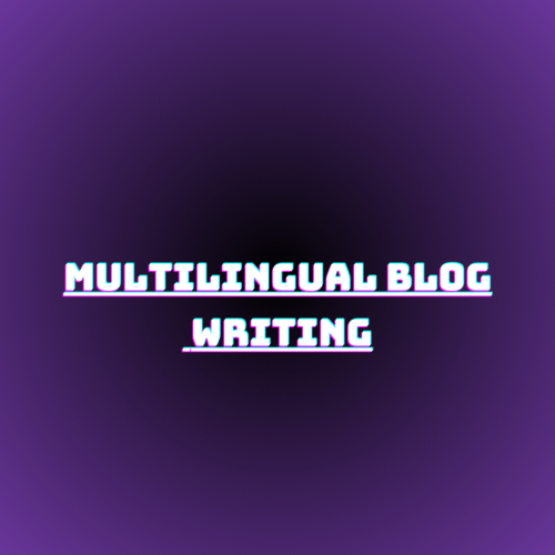 Multilingual Blog Writing